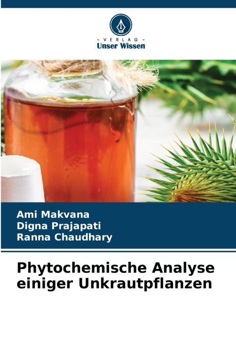 Knjiga Phytochemische Analyse einiger Unkrautpflanzen Ami Makvana