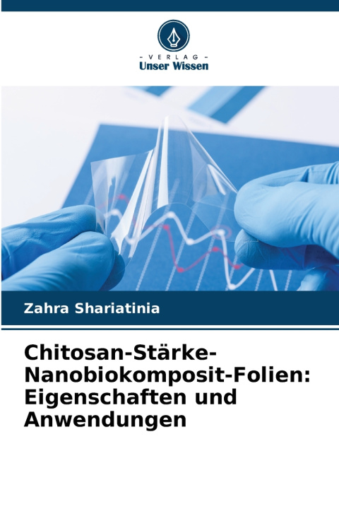 Βιβλίο Chitosan-Stärke-Nanobiokomposit-Folien Zahra Shariatinia
