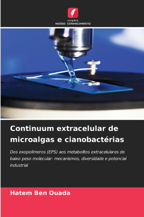 Libro Continuum extracelular de microalgas e cianobactérias Hatem BEN OUADA