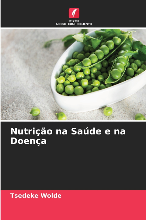 Buch Nutrição na Saúde e na Doença Tsedeke Wolde