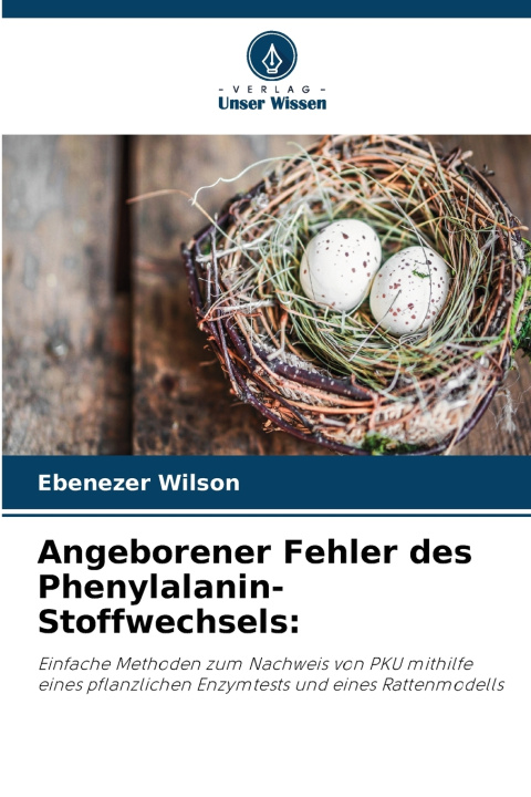 Buch Angeborener Fehler des Phenylalanin-Stoffwechsels Ebenezer Wilson
