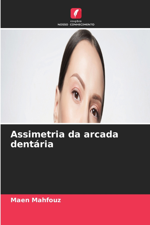 Book Assimetria da arcada dentária Maen Mahfouz