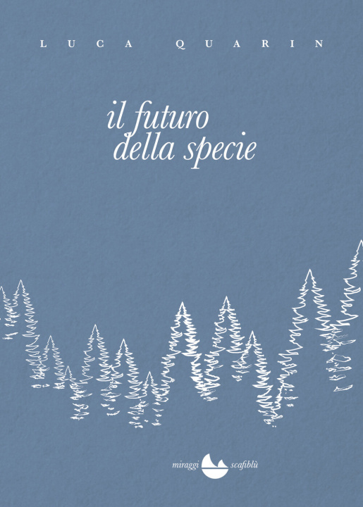 Libro futuro della specie Luca Quarin