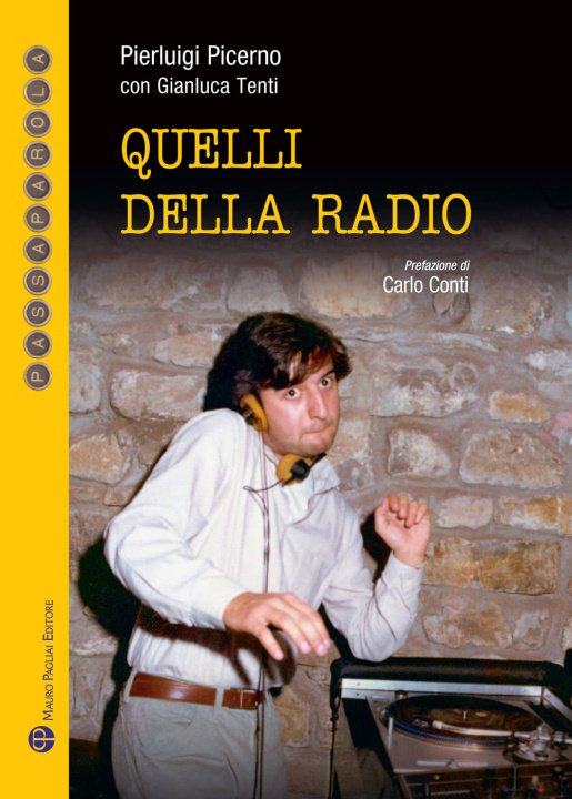 Knjiga Quelli della radio Pierluigi Picerno