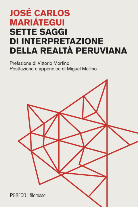 Carte Sette saggi di interpretazione della realtà peruviana José Carlos Mariátegui