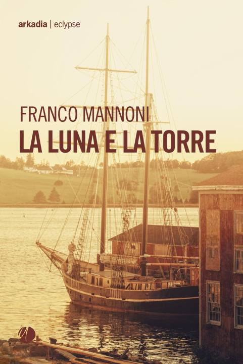 Libro luna e la torre Franco Mannoni