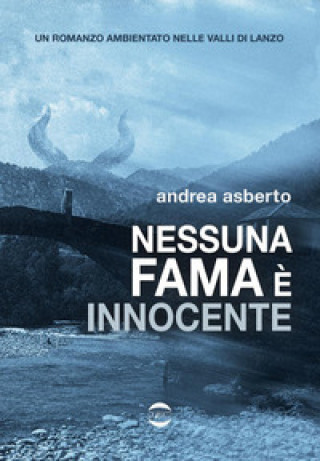 Libro Nessuna fama è innocente Andrea Asberto