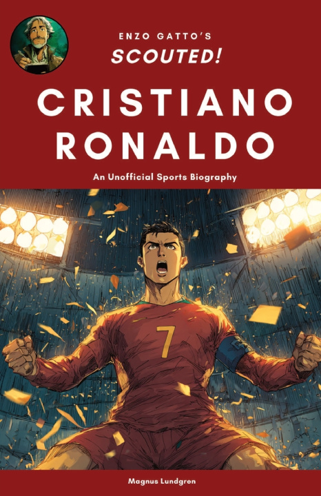Knjiga Cristiano Ronaldo Magnus Lundgren