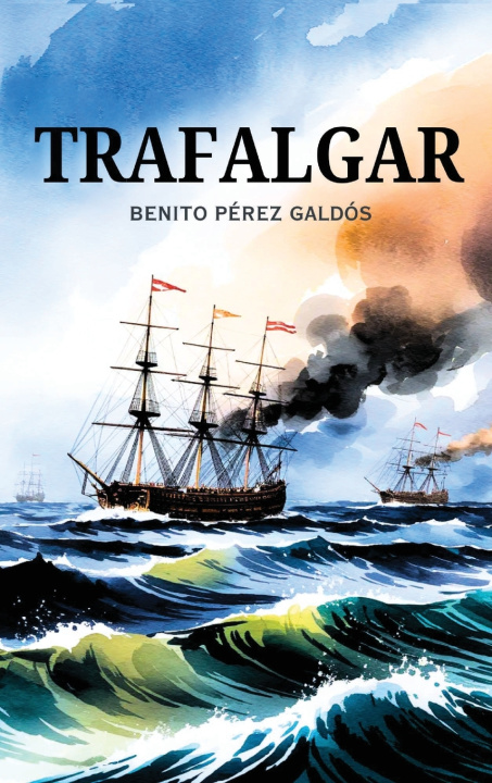 Book Trafalgar Benito Pérez Galdós