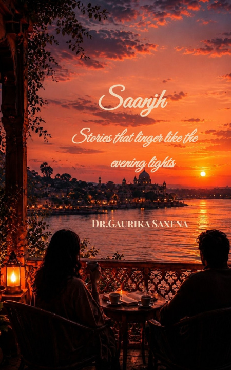 Buch Saanjh Stories that linger like the evening lights Saxena Dr.Gaurika