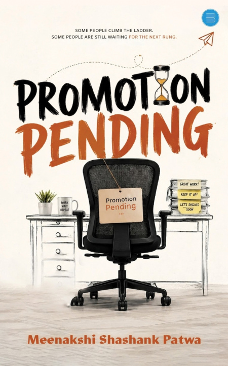 Book "Promotion Pending" Meenakshi Shashank Patwa