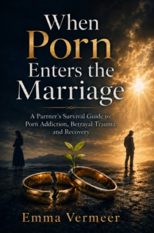 Carte When Porn Enters the Marriage Emma Vermeer