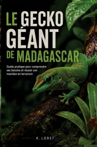 Libro Le gecko géant de Madagascar K. Loref