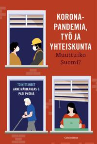 Libro Koronapandemia, työ ja yhteiskunta. Muuttuiko Suomi? 