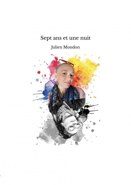 Libro Sept ans et une nuit Julien Mondon