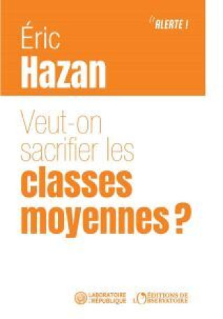 Buch Veut-on sacrifier les classes moyennes ? Hazan