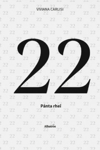 Libro 22. Pánta rheî Viviana Carlisi
