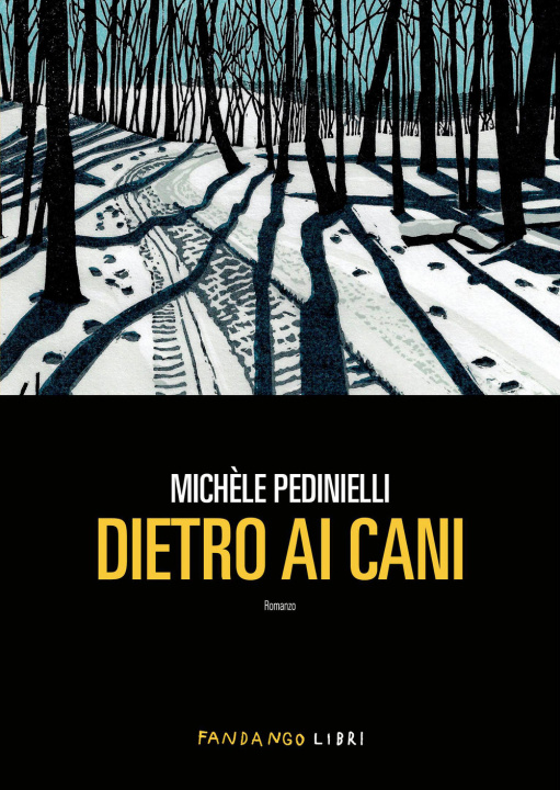 Libro Dietro ai cani Michèle Pedinielli