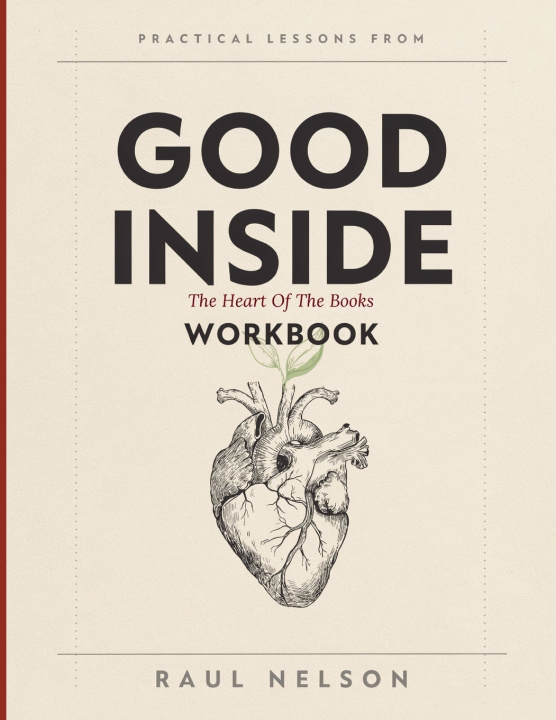 Βιβλίο Practical Lessons From Good Inside Raul Nelson