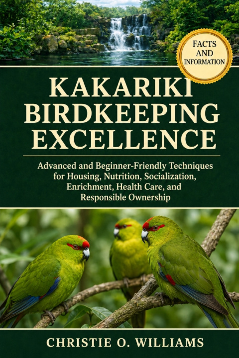 Book Kakariki Birdkeeping Excellence Christie O. Williams