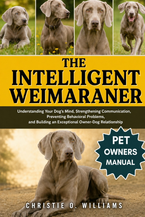 Buch The Intelligent Weimaraner Christie O. Williams