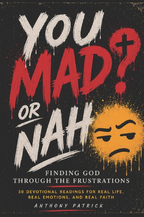 Book You Mad? or Nah? Anthony Patrick