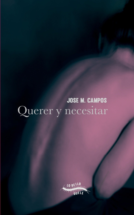 Buch Querer y necesitar José M. Campos