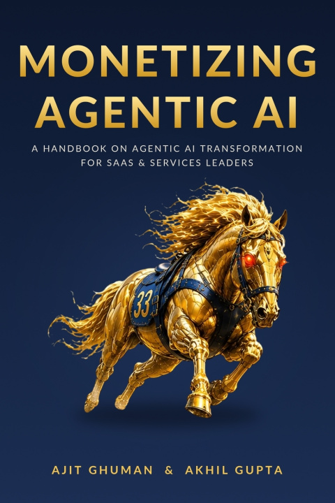 Libro Monetizing Agentic AI Akhil Gupta