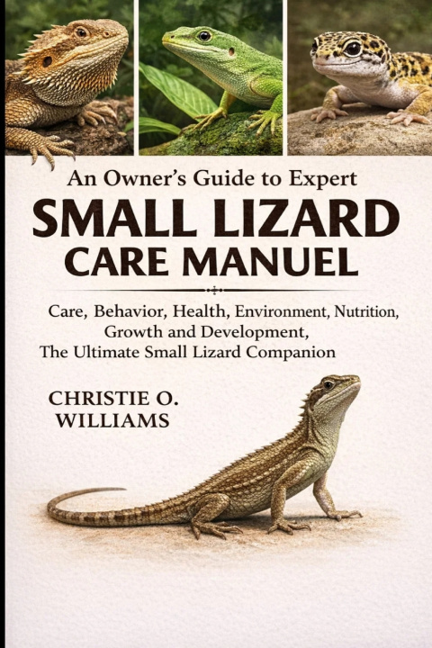 Libro Small lizard care Manuel Christie O. Williams