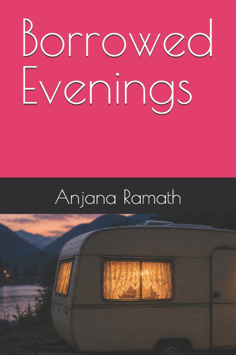 Βιβλίο Borrowed Evenings Anjana Ramath