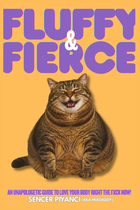 Libro FLUFFY & FIERCE Sencer Piyancı (AKA MixDaddy)