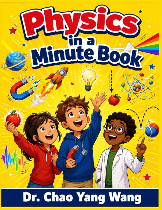 Libro Physics in a Minute Book Dr. Chao Yang Wang