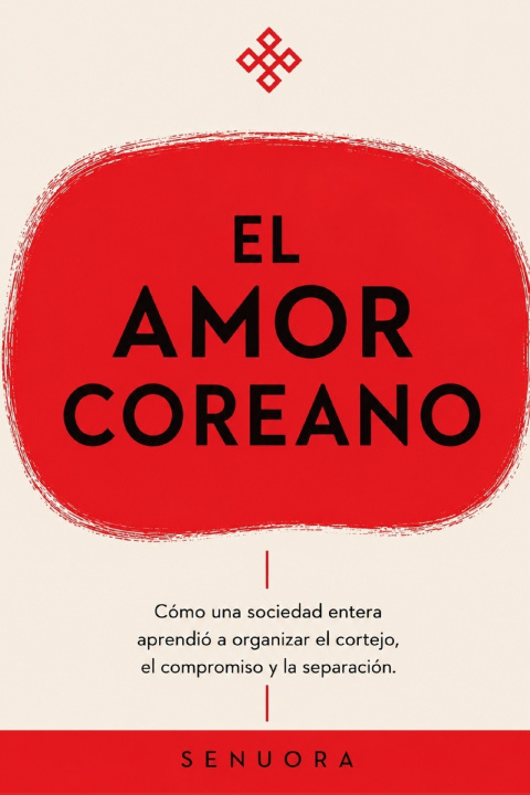 Buch EL AMOR COREANO SENUORA