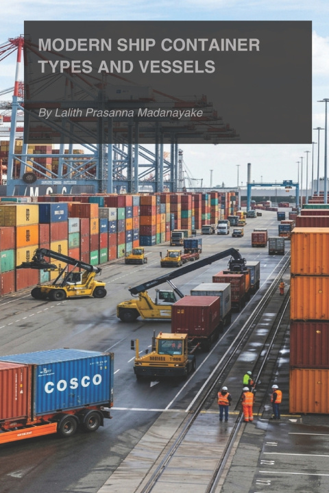 Book Modern Ship and Container Types LALITH PRASANNA MADANAYAKE