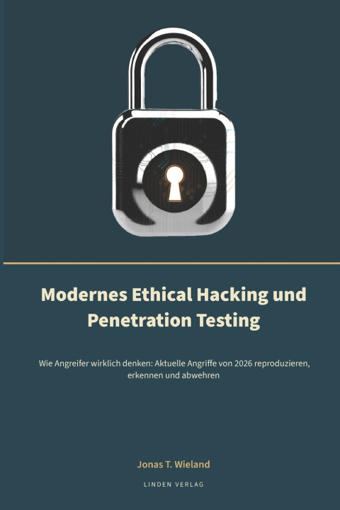 Carte Modernes Ethical Hacking und Penetration Testing Jonas T. Wieland