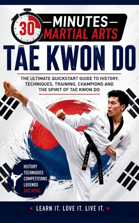 Kniha Tae Kwon Do 30 Minutes Martial Arts