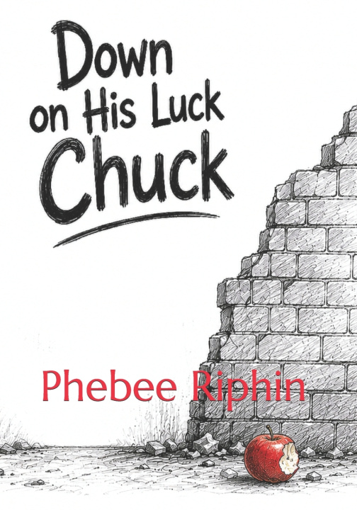 Libro Down on His Luck Chuck Phebee Riphin