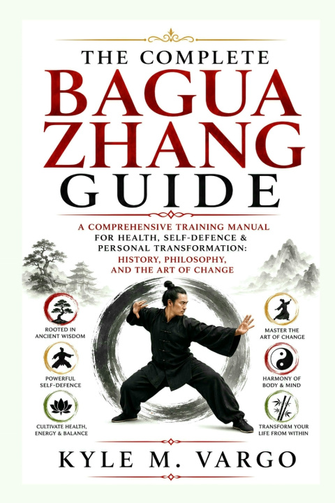 Libro THE COMPLETE BAGUA ZHANG GUIDE Kyle M. Vargo