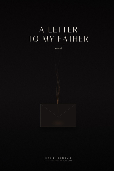 Carte A letter to my father Eric Eric KENDJO