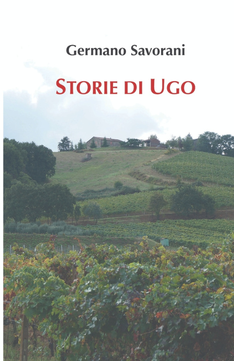 Carte Storie di Ugo Germano Savorani