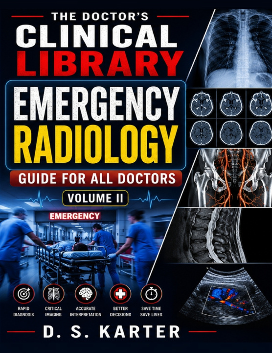 Buch Emergency Radiology Guide for All Doctors - Volume II D S KARTER