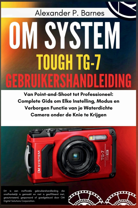 Carte OM System Tough TG-7 Gebruikershandleiding Alexander P. Barnes