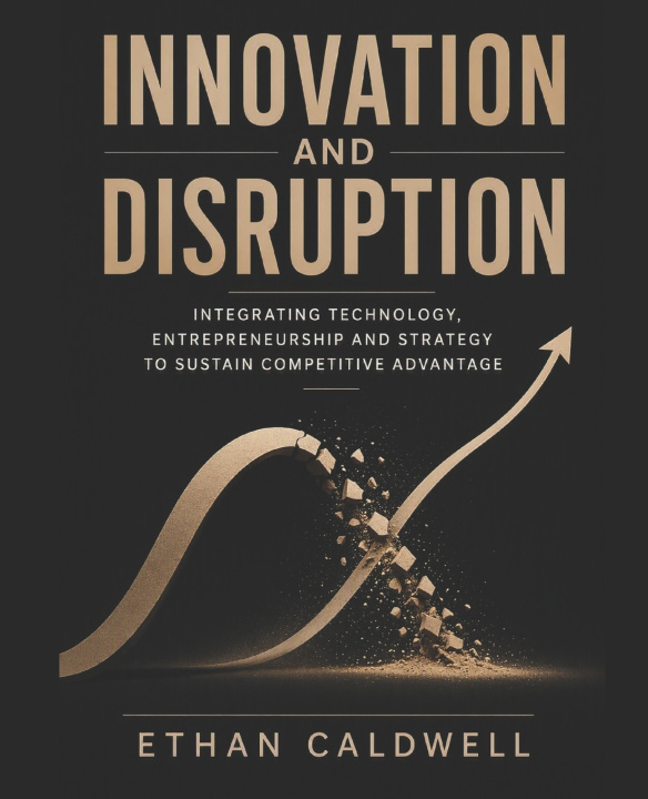 Buch Innovation and Disruption Ethan Caldwell