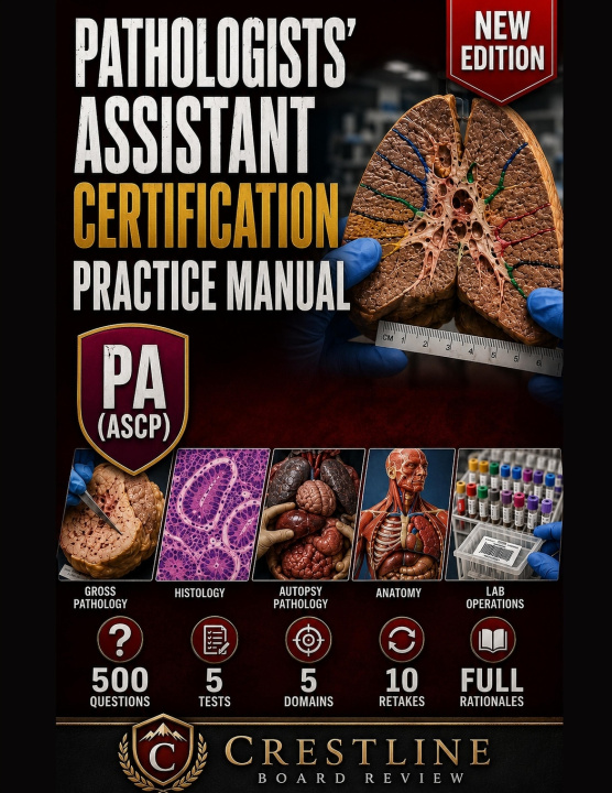 Libro Pathologists' Assistant Certification Practice Manual CRESTLINE BOARD REVIEW