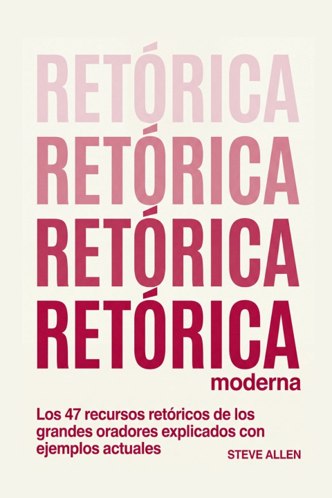 Libro Retórica moderna Steve Allen