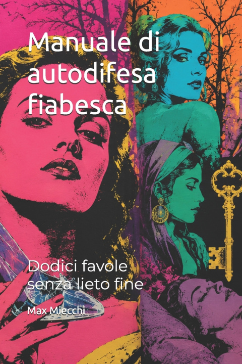 Carte Manuale di autodifesa fiabesca Max Miecchi