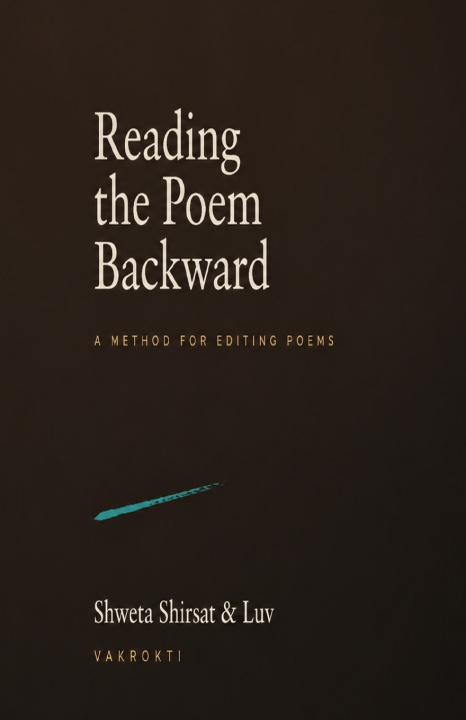 Buch Reading the Poem Backward Kumar Luv