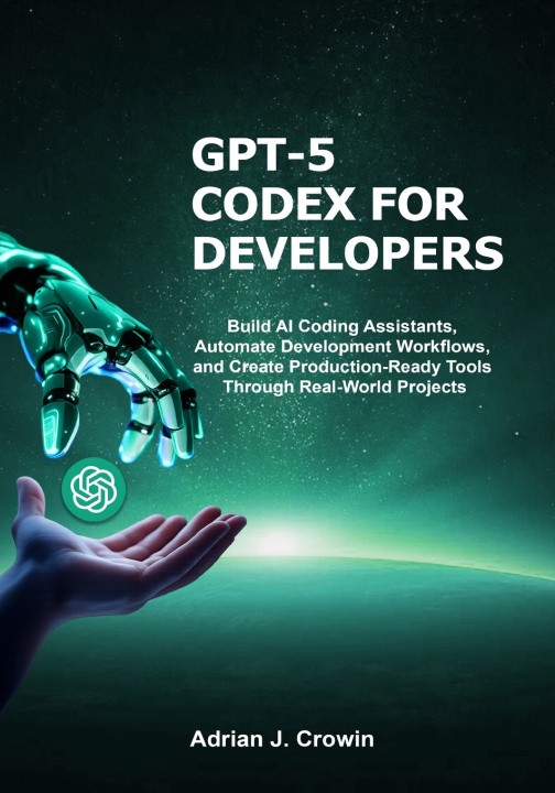 Book GPT-5 Codex for Developers Adrian J. Corwin