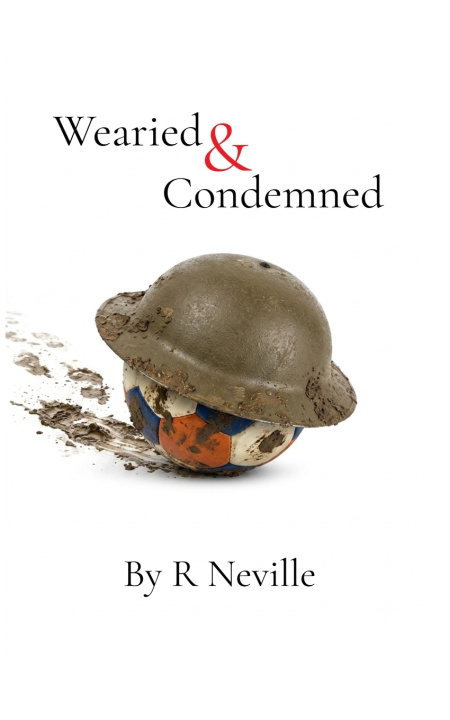 Libro Wearied & Condemned R Neville