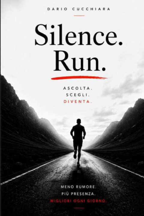 Book Silence. Run. Dario Cucchiara